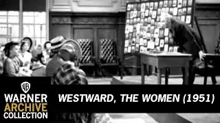 Preview Clip | Westward, The Women | Warner Archive