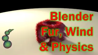 Blender - Fur, Wind and Physics