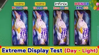 Realme P1 Pro vs Realme 12 Pro vs Infinix Zero 30 5g vs Honor X9b 5g - Extreme Biggest Display Test