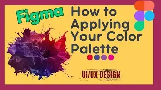 How to Applying Your Color Palette in Figma