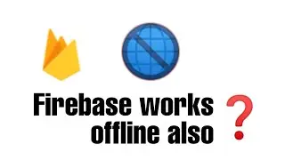 Firebase works offline also?