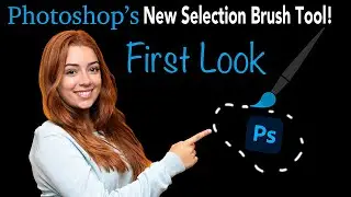 PHOTOSHOPS (New Selection Brush Tool!) FIRST LOOK