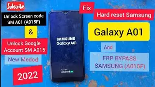 #Fix #Hard #reset Samsung #A01 (A015) / #FRP #BYPASS SM #A015 / #Unlock #Google #Account SM A01