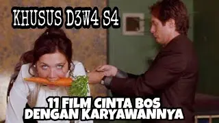 11 FILM CINTA BOS DENGAN KARYAWANNYA. KHUSUS D3W4 S4 YAA