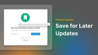 Exploring 123FormBuilder's Improved 'Save for Later' feature update | 123FormBuilder