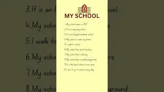 My school in English for kids | 10 lines about my school in English 