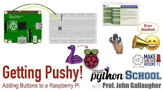 CircuitPython School - The Right Way to Add Buttons to a Raspberry Pi, Pinouts, and Cheer Machine