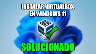 Instalar VIRTUALBOX en WINDOWS 11🪟 | ⚠️SIN ERRORES⚠️