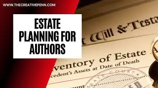 Estate Planning For Authors With Michael La Ronn