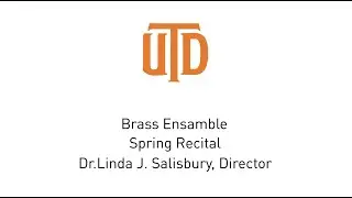 UT Dallas Brass Ensemble Spring 2023