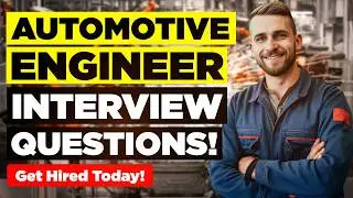 AUTOMOTIVE ENGINEER INTERVIEW QUESTIONS & ANSWERS! (Suitable for ALL Automobile Engineering Roles!)