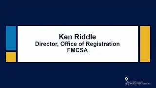 FMCSA’s Registration Modernization Stakeholder Day #3 | October 21, 2024