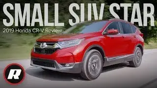 2019 Honda CR-V Review: An all-around small SUV star