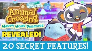 Animal Crossing New Horizons - 2.0 UPDATE MORE SECRET FEATURES DISCOVERED! Happy Home Paradise DLC!