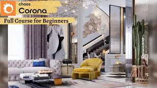 Corona 9 Complete Tutorial for Beginners | Corona with 3DS Max