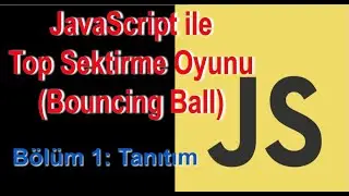 JavaScript Oyun Bölüm 1: Tanıtım