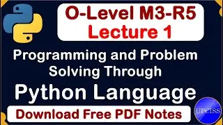 O-Level M3 R5 | Programming and Problem solving through python language | Lecture 1