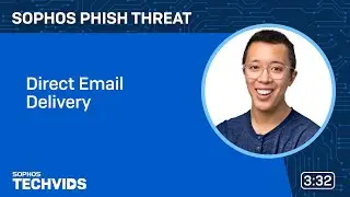 Sophos Phish Threat: Direct Email Delivery