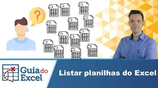 Listar planilhas Excel - Como listar todas as planilhas de uma pasta de trabalho?