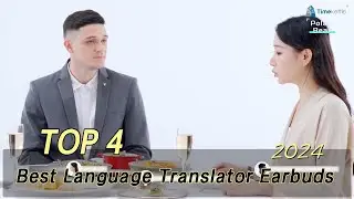 TOP 4 Best Language Translator Earbuds 2024