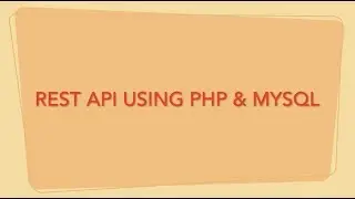 REST API Using PHP & MySql | TSF Internship Task 2