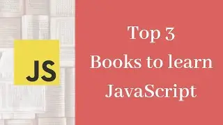 Top 3 Books to learn JavaScript