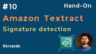 How to detect signatures on document via Amazon Textract - Amazon Textract tutorial p10