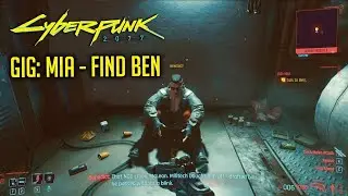 Neutralize Jason Wildriver & Find Ben | GIG: MIA | CYBERPUNK 2077