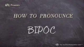 How to Pronounce BIPOC (Real Life Examples!)