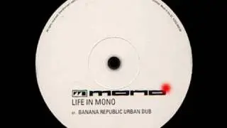 Life In Mono (Banana Republic Urban Dub) - Mono - Echo (Side B1)