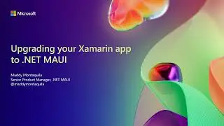 Upgrading from Xamarin to .NET MAUI