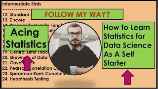 How to Learn Statistics for Data Science As A Self Starter- Follow My Way