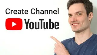 How to Make a YouTube Channel