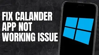 How to Fix Calander App Not working Issue