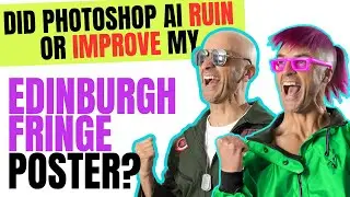 Edinburgh Fringe 2023 Poster Once Photoshop AI Is Unleashed!