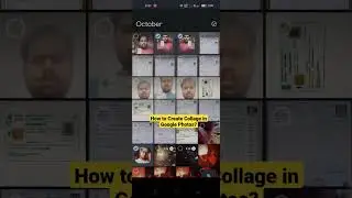 How to Create Collage in Google Photos? 