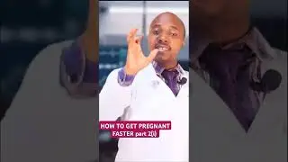 HOW TO GET PREGNANT FASTER part 2(I) 