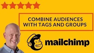 👍 How to Combine Complex Audiences in Mailchimp