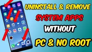 uninstall system apps without PC and root. delete system apps from android without PC