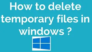 How to delete temporary files in windows | Disk Cleanup in Windows | Cleanup Your Windows Computer