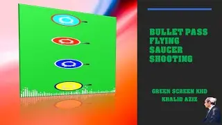 BULLET PASS GREEN SCREEN || FLYING SAUCER SHOOTING || GREEN SCREEN KHD