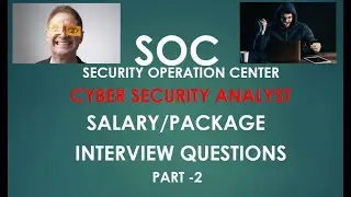 What is SOC ?|Cyber Security Analyst |Salary | Interview Questions| Cyber Security Jobs | SOC Part-2