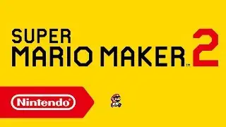 Super Mario Maker 2 - Bande-annonce (Nintendo Switch)