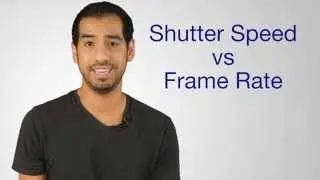 DSLR for Beginners: Frame Rate and Shutter Speed Explained