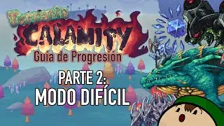 [Terraria] Guía de Progresión del Calamity Mod (2021) | Parte 2: Modo Difícil