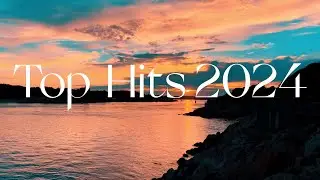 Top Songs 2024 - Top Hits English Songs Collection Album 2024 - 7 Years, Let Me Down Slowly,...