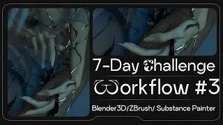 BLENDER 3D & ZBRUSH & SUBSTANCE PAINTER: WORKFLOW  CHARACTER ART #3