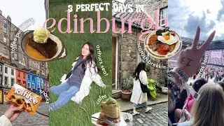 What to do for 3 days in EDINBURGH | trying local food, taylor swift eras tour, photo spots, cafes