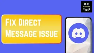 How To Fix Discord Direct Message not Working on Android [FIXED]