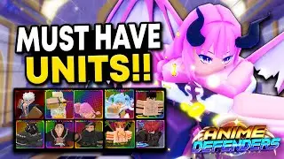 The Top 10 MUST HAVE Units In Anime Defenders Update 3